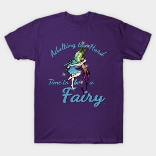 Time to be a Fairy T-Shirt